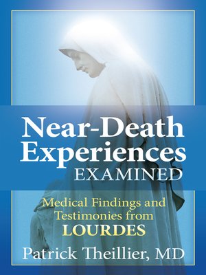 cover image of Near-Death Experiences Examined